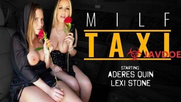 [MilfTaxi] Aderes Quin And Lexi Stone Final Day In La (2023.06.28)